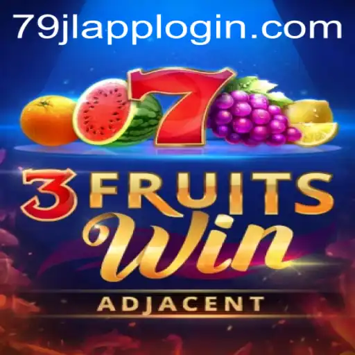 Discover the Exciting World of 3FruitsWin on 79JL APP