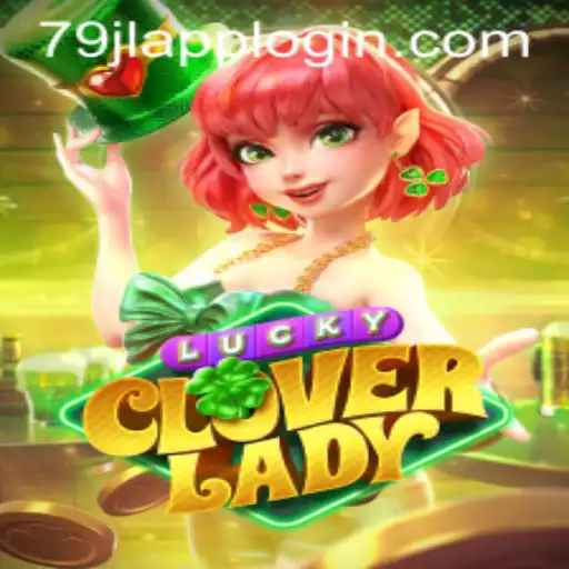LuckyCloverLady: A New Adventure with 79JL APP